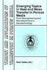 Emerging Topics in Heat and Mass Transfer in Porous Media