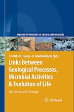 Links Between Geological Processes, Microbial Activities & Evolution of Life