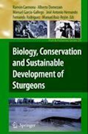 Biology, Conservation and Sustainable Development of Sturgeons