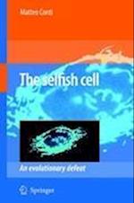 The Selfish Cell