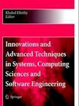 Innovations and Advanced Techniques in Systems, Computing Sciences and Software Engineering