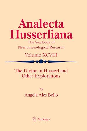 The Divine in Husserl and Other Explorations