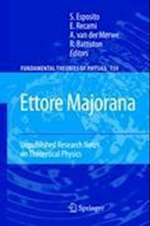 Ettore Majorana: Unpublished Research Notes on Theoretical Physics