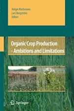 Organic Crop Production - Ambitions and Limitations