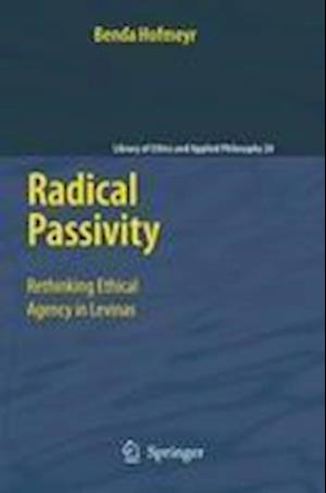 Radical Passivity