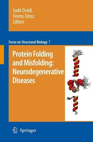 Protein folding and misfolding: neurodegenerative diseases