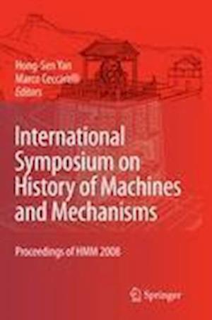 International Symposium on History of Machines and Mechanisms