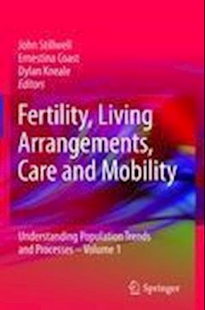 Fertility, Living Arrangements, Care and Mobility