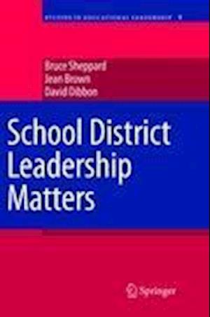 School District Leadership Matters