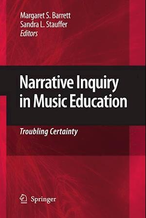 Narrative Inquiry in Music Education