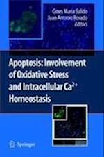 Apoptosis: Involvement of Oxidative Stress and Intracellular Ca2+ Homeostasis