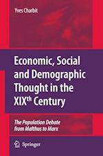 Economic, Social and Demographic Thought in the XIXth Century