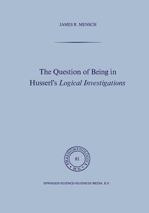 The Question of Being in Husserl’s Logical Investigations