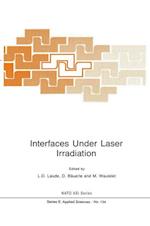 Interfaces Under Laser Irradiation