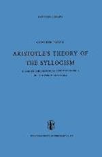 Aristotle’s Theory of the Syllogism