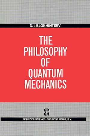 The Philosophy of Quantum Mechanics