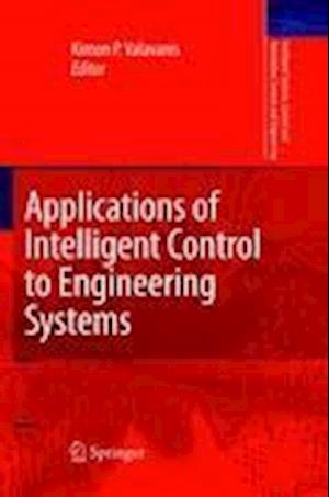 Applications of Intelligent Control to Engineering Systems