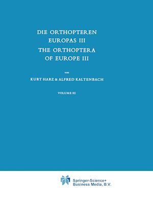 Die Orthopteren Europas III / The Orthoptera of Europe III