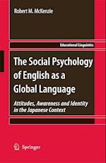 The Social Psychology of English as a Global Language