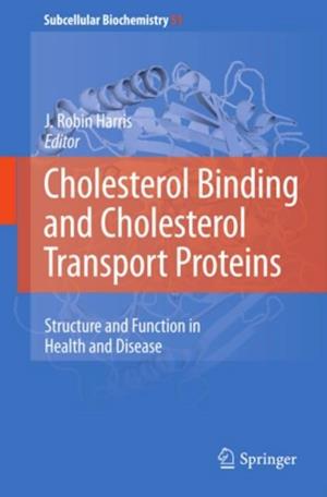 Cholesterol Binding and Cholesterol Transport Proteins: