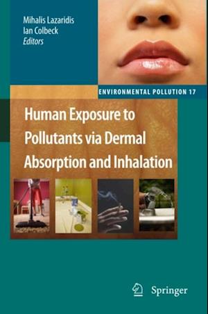 Human Exposure to Pollutants via Dermal Absorption and Inhalation