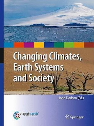 Changing Climates, Earth Systems and Society
