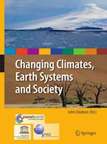Changing Climates, Earth Systems and Society