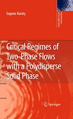 Critical Regimes of Two-Phase Flows with a Polydisperse Solid Phase