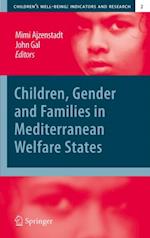 Children, Gender and Families in Mediterranean Welfare States