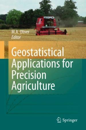 Geostatistical Applications for Precision Agriculture