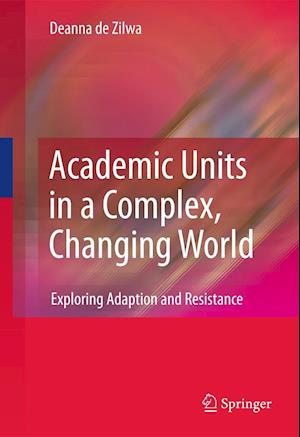 Academic Units in a Complex, Changing World