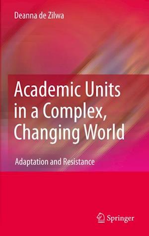 Academic Units in a Complex, Changing World