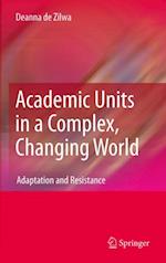 Academic Units in a Complex, Changing World