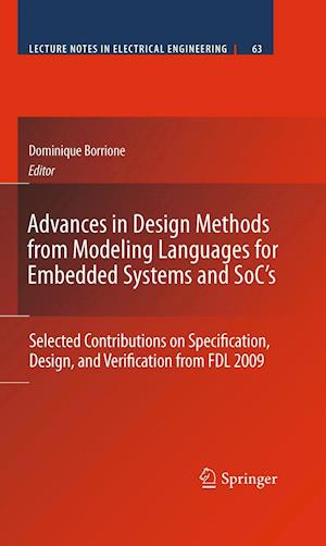 Advances in Design Methods from Modeling Languages for Embedded Systems and SoC’s