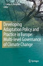 Developing Adaptation Policy and Practice in Europe: Multi-level Governance of Climate Change