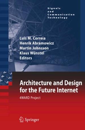 Architecture and Design for the Future Internet