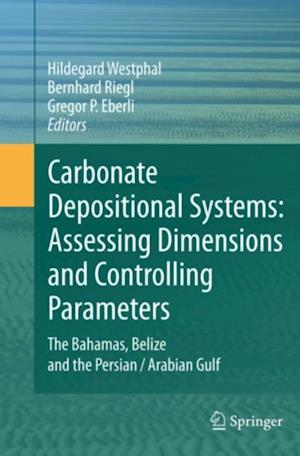 Carbonate Depositional Systems: Assessing Dimensions and Controlling Parameters