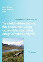 subalpine lake ecosystem, ovre Heimdalsvatn, and its catchment:  local and global changes over the last 50 years