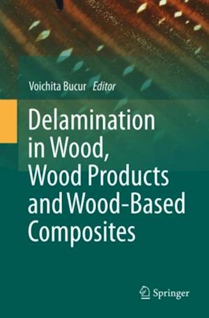 Delamination in Wood, Wood Products and Wood-Based Composites