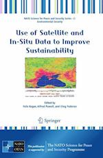 Use of Satellite and In-Situ Data to Improve Sustainability