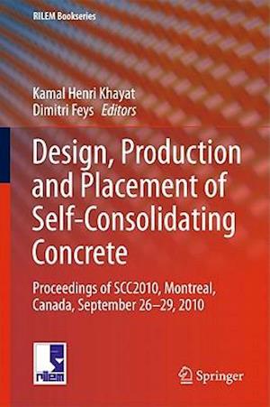 Design, Production and Placement of Self-Consolidating Concrete