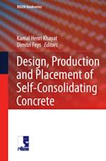 Design, Production and Placement of Self-Consolidating Concrete