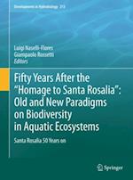 Fifty Years After the 'Homage to Santa Rosalia': Old and New Paradigms on Biodiversity in Aquatic Ecosystems