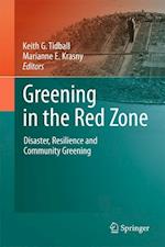 Greening in the Red Zone