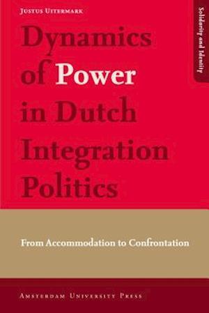 Dynamics of Power in Dutch Integration Politics