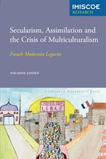 Secularism, Assimilation and the Crisis of Multiculturalism