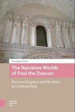 Narrative Worlds of Paul the Deacon