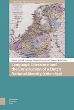 Language, Literature and the Construction of a Dutch National Identity (1780-1830)