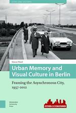 Urban Memory and Visual Culture in Berlin