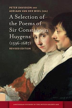 Selection of the Poems of Sir Constantijn Huygens (1596-1687)